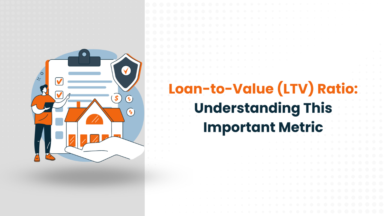 Loan-to-Value (LTV) Ratio: What It Is, How to Calculate, and Why It Matters
